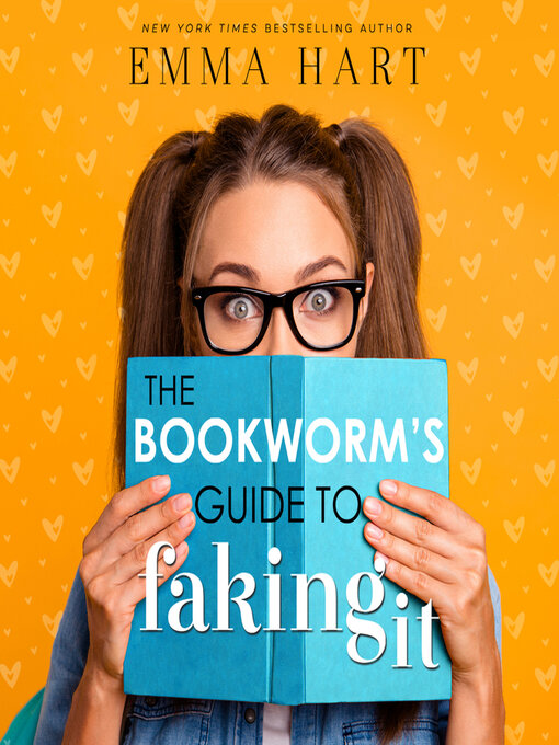 Title details for The Bookworm's Guide to Faking It by Emma Hart - Available